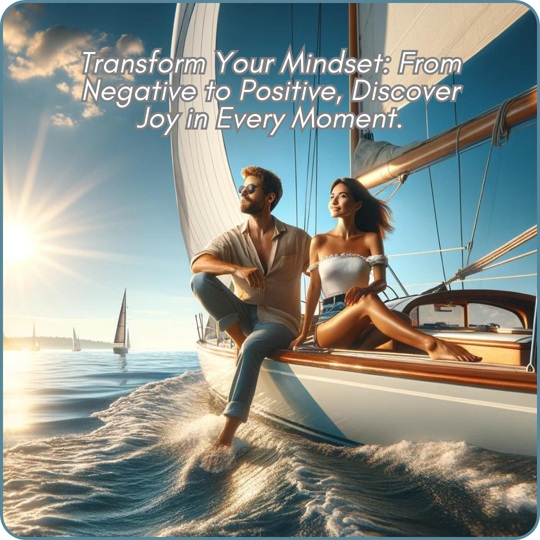 Transform your mindset From negative to positive discover joy in every moment - Quantum Alchemist 369™ Revolutionize Your World