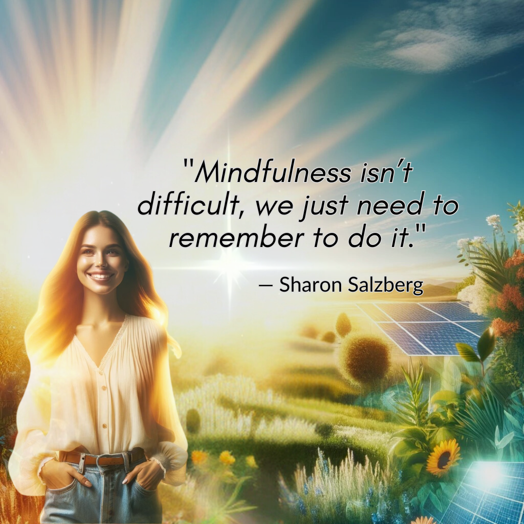 Empower Your Impact: Embracing Mindfulness for a Harmonious World