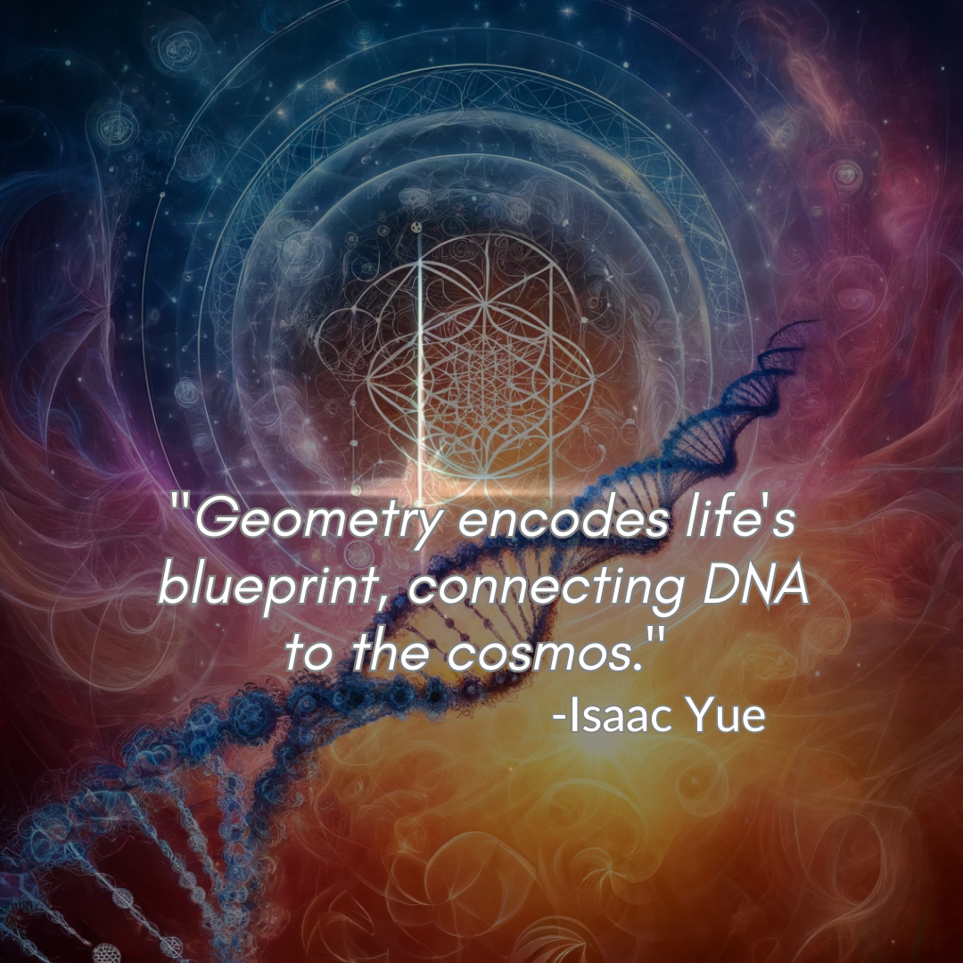 Is the Universe’s Sacred Geometry Encoded in Our Amazing DNA?