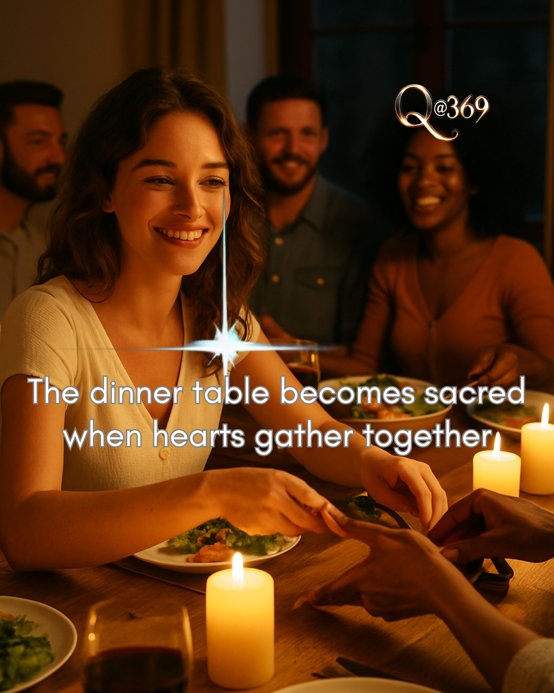 Extraordinary Bonding of Shared Meals with Those Your Love