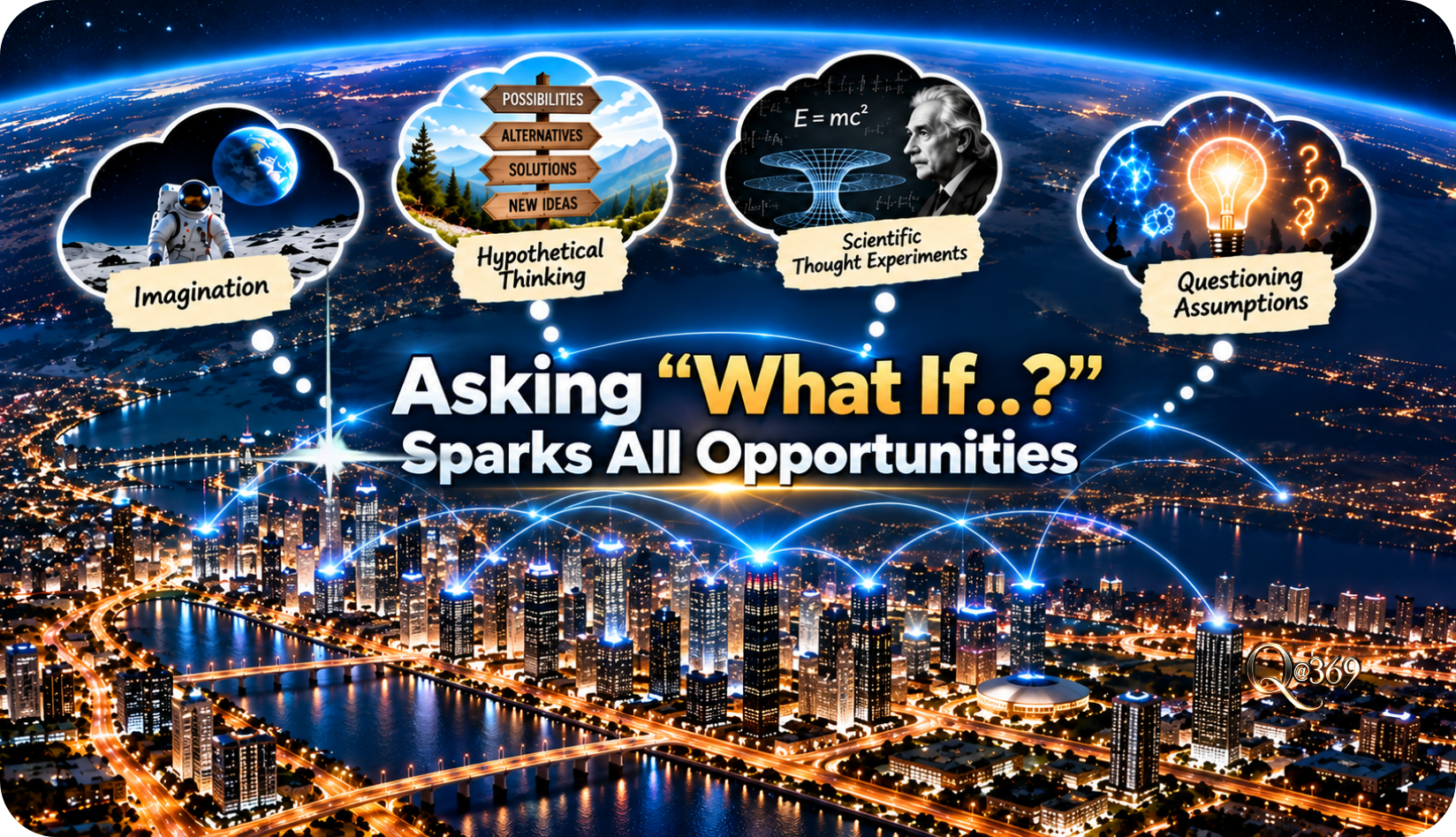 Asking “What If..?” Sparks All Opportunities